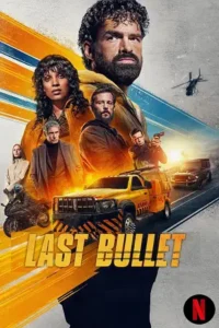 last bullet 2025 , MoviesFlix - MoviesFlix.Work