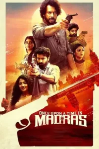 once upon a time in madras 2024 , MoviesFlix - MoviesFlix.Baby