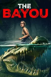 the bayou 2025 , MoviesFlix - MoviesFlix.Loan