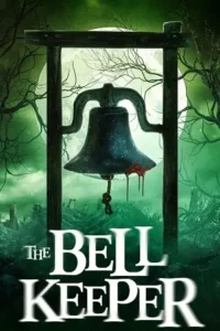 the bell keeper 2023 , MoviesFlix - MoviesFlix.Work