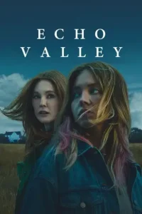 echo valley 2025 , Moviesflix
