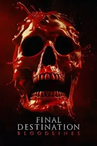 final destination bloodlines 2025 , MoviesFlix - MoviesFlix.Yt