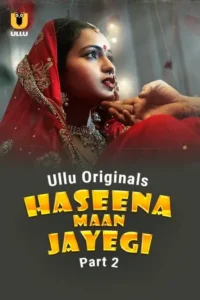 haseena maan jayegi 2025 , Moviesflix