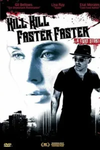 kill kill faster faster 2008 , Moviesflix