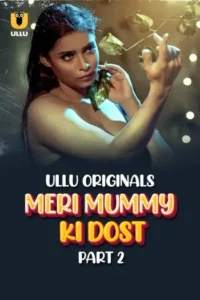 meri mummy ki dost 2025 , MoviesFlix