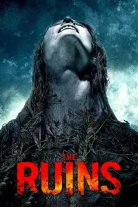 the ruins 2008 , Moviesflix