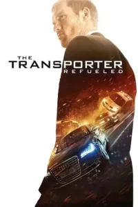 the transporter refueled 2015 , MoviesFlix