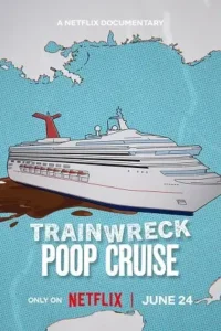 trainwreck poop cruise 2025 , Moviesflix