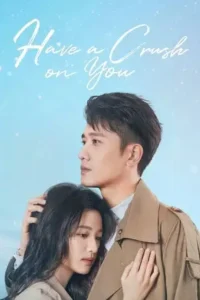 have a crush on you season 1 , Moviesflix
