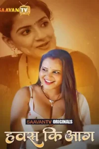 hawas ki aag 2025 , Moviesflix