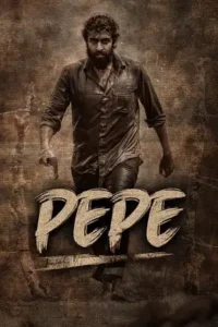 pepe 2024 , Moviesflix