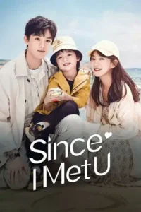 since i met u season 1 , Moviesflix