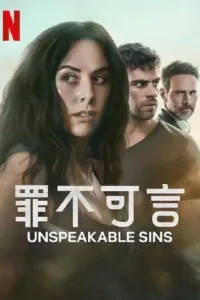 unspeakable sins 2025 , Moviesflix