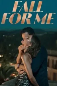 18 fall for me 2025 , Moviesflix