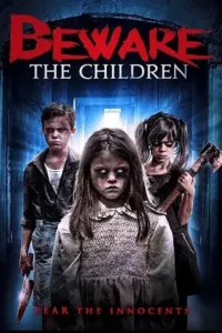 beware the children 2018 , Moviesflix