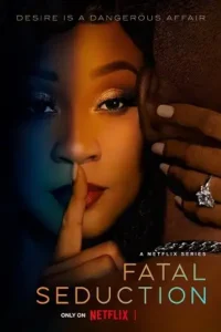 fatal seduction 2 2025 , Moviesflix