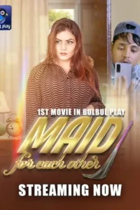 maid for each other 2025 , Moviesflix
