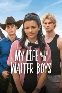 my life with the walter boys season 1, Moviesflix