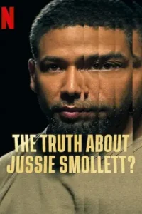 the truth about jussie smollett 2025 , Moviesflix