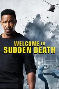 welcome to sudden death 2020 , Moviesflix