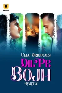 dil pe bojh 2025 , Moviesflix