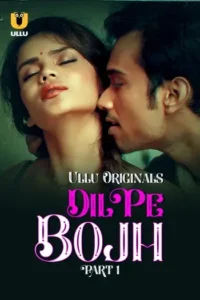 dil pe bojh 2025 , Moviesflix