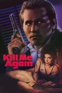 kill me again 1989 , Moviesflix
