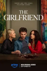 the girlfriend 2025 , Moviesflix
