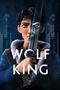 wolf king season 1, Moviesflix