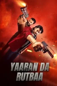 yaaran da rutbaa 2023 , Moviesflix