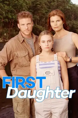 first daughter 1999 , themoviesflix