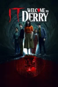 it welcome to derry 2025 , moviesflix5