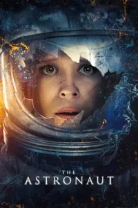 the astronaut 2025 , moviesflix4
