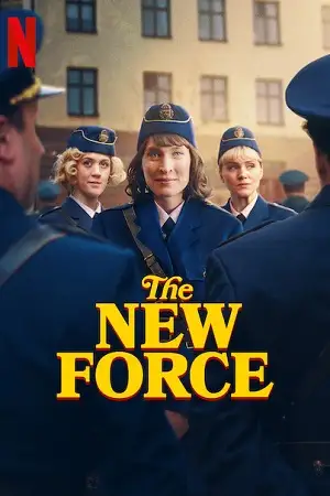 the new force netflix season 1 , themoviesflix