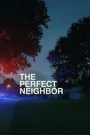 the perfect neighbor 2025 , 3moviesflix