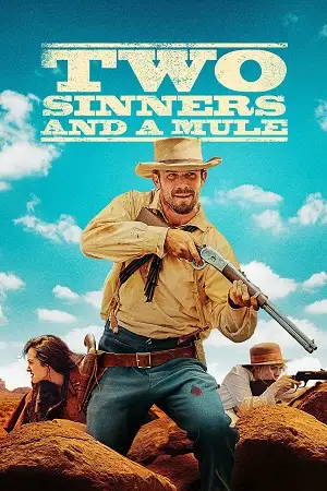two sinners and a mule 2023 , 3moviesflix