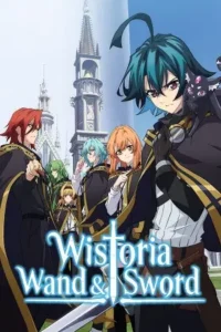 wistoria wand and sword season 1 , 3moviesflix