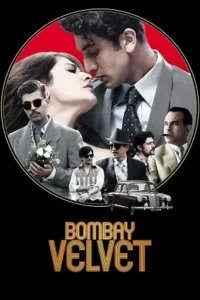 bombay velvet 2015 , moviesflix6