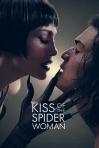 kiss of the spider woman 2025 , moviesflix6