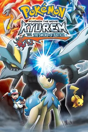 pok mon the movie kyurem vs. the sword of justice 2012 , moviesflix5